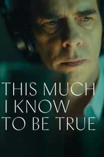 مستند This Much I Know to Be True 2022