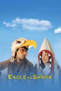 فیلم Eagle vs Shark 2007