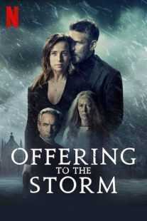 فیلم Offering to the Storm 2020