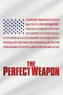 مستند The Perfect Weapon 2020