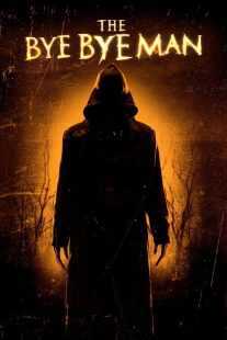 فیلم The Bye Bye Man 2017