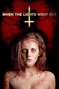 فیلم When the Lights Went Out 2012