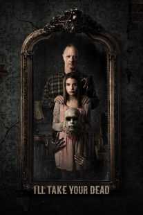 فیلم I’ll Take Your Dead 2018
