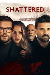 فیلم Shattered 2022