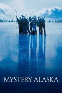 فیلم Mystery, Alaska 1999