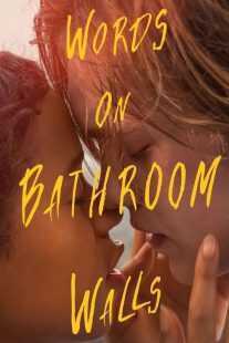 فیلم Words on Bathroom Walls 2020