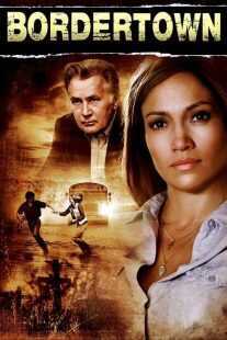 فیلم Bordertown 2007