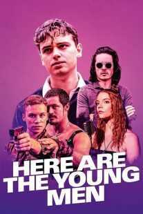 فیلم Here Are the Young Men 2020