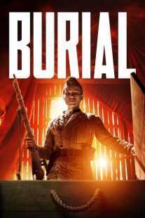 فیلم Burial 2022