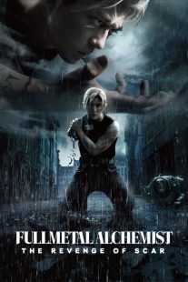 فیلم Fullmetal Alchemist: The Revenge of Scar 2022