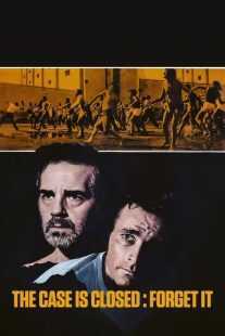 فیلم The Case Is Closed, Forget It 1971