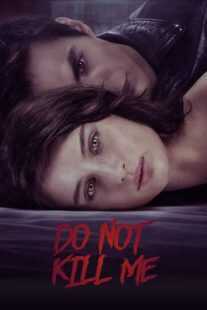 فیلم Don’t Kill Me 2021