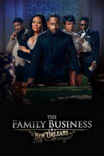 سریال The Family Business: New Orleans
