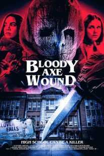 فیلم Bloody Axe Wound 2024