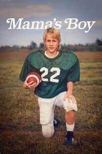 مستند Mama’s Boy 2022