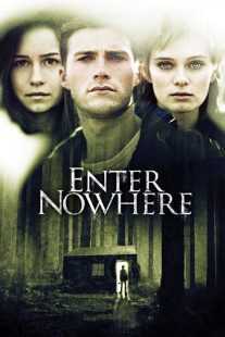 فیلم Enter Nowhere 2011
