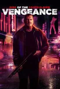 فیلم Rise of the Footsoldier: Vengeance 2023