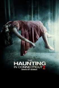 فیلم The Haunting in Connecticut 2: Ghosts of Georgia 2013