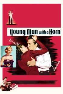 فیلم Young Man with a Horn 1950