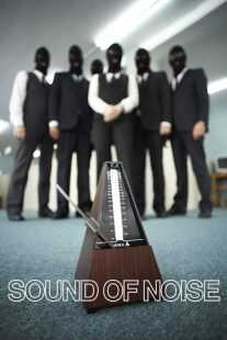 فیلم Sound of Noise 2010