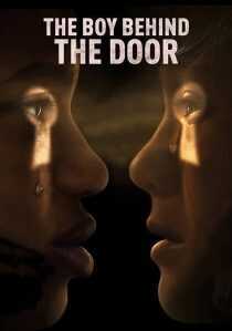 فیلم The Boy Behind the Door 2020