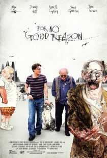 مستند For No Good Reason 2012