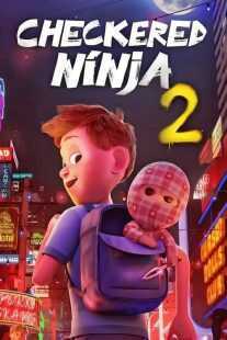 انیمیشن Checkered Ninja 2 2021