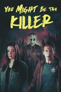 فیلم You Might Be the Killer 2018