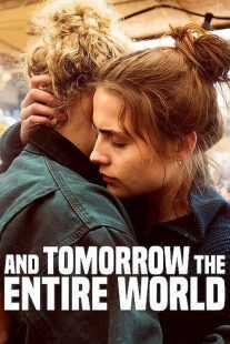 فیلم And Tomorrow the Entire World 2020