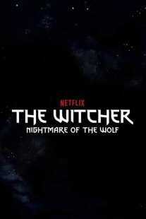 انیمیشن The Witcher: Nightmare of the Wolf 2021