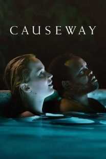 فیلم Causeway 2022