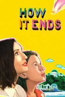 فیلم How It Ends 2021