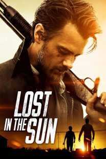 فیلم Lost in the Sun 2015