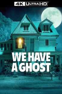 فیلم We Have a Ghost 2023