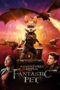 فیلم Adventures of Rufus: The Fantastic Pet 2020