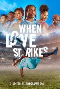 فیلم When Love Strikes 2024