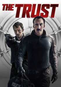 فیلم The Trust 2016