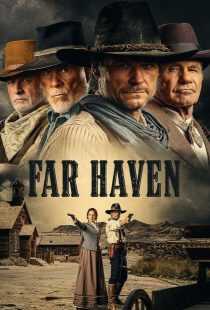 فیلم Far Haven 2023