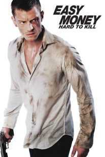 فیلم Easy Money II: Hard to Kill 2012