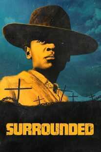 فیلم Surrounded 2023