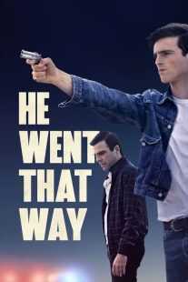 فیلم He Went That Way 2023