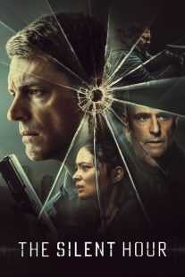 فیلم The Silent Hour 2024