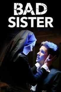 فیلم Bad Sister 2015