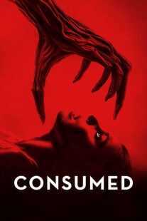 فیلم Consumed 2024