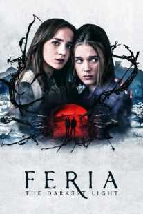 سریال Feria: The Darkest Light