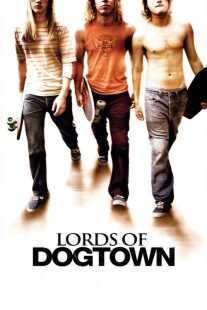 فیلم Lords of Dogtown 2005