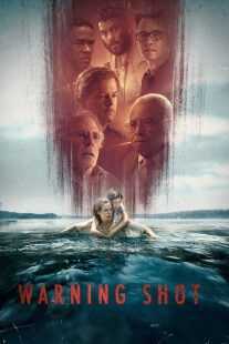 فیلم Warning Shot 2018