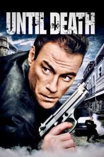 فیلم Until Death 2007