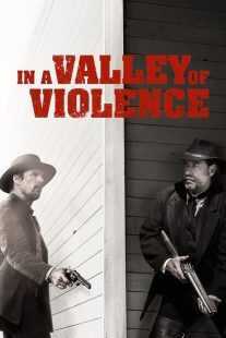 فیلم In a Valley of Violence 2016