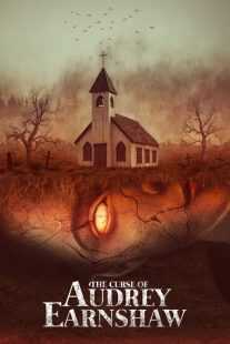 فیلم The Curse of Audrey Earnshaw 2020